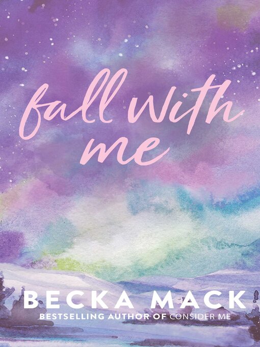 Title details for Fall with Me by Becka Mack - Available